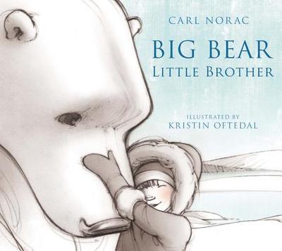 Big Bear, Little Brother - Norac, Carl