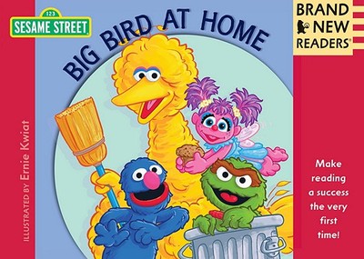 Big Bird at Home: Brand New Readers - Sesame Workshop