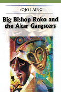 Big Bishop Roko and the Alter Gangsters