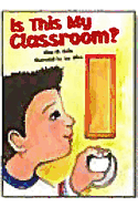 Big Book Grade K: Is This My Classroom?