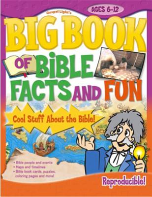 Big Book of Bible Facts and Fun - Gospel Light