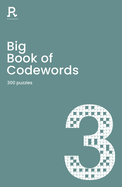 Big Book of Codewords Book 3: a bumper codeword book for adults containing 300 puzzles