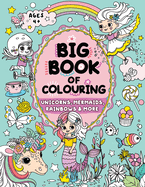 Big Book of Colouring for Girls: Children Ages 4+