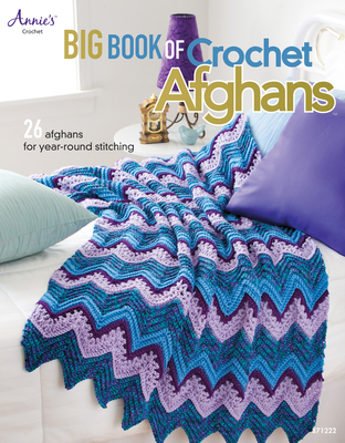 Big Book of Crochet Afghans: 26 Afghans for Year-Round Stitching - Ellison, Connie