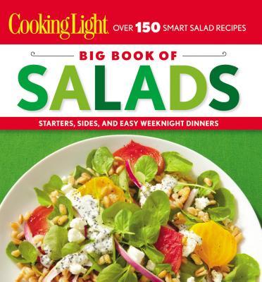 Big Book of Salads - The Editors of Cooking Light