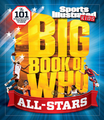 Big Book of Who All-Stars - Sports Illustrated Kids