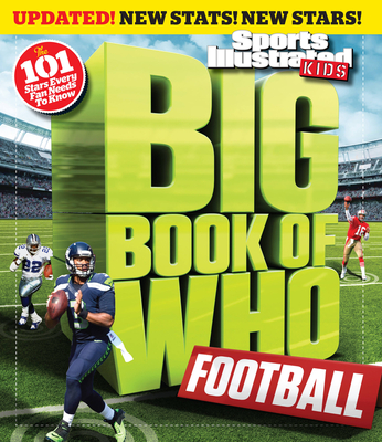 Big Book of Who Football (Revised & Updated) - The Editors of Sports Illustrated Kids