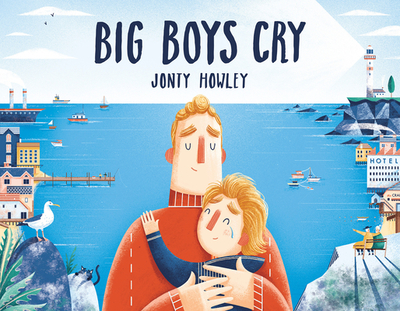 Big Boys Cry - Howley, Jonty
