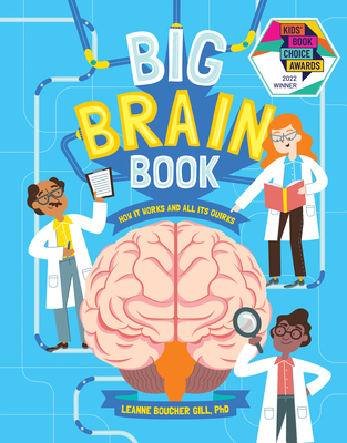 Big Brain Book: How It Works and All Its Quirks - Boucher Gill, Leanne