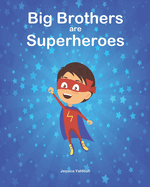 Big Brothers are Superheroes