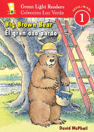 Big Brown Bear/El Gran Oso Pardo: Bilingual English-Spanish - McPhail, David