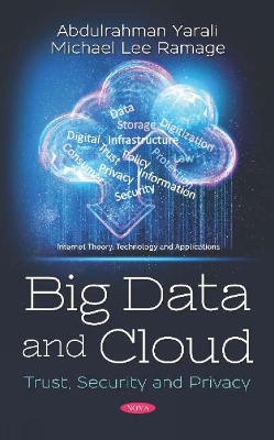 Big Data and Cloud: Trust, Security and Privacy - Yarali, Abdulrahman (Editor)