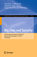 Big Data and Security: 4th International Conference, ICBDS 2022, Xiamen, China, December 8-12, 2022, Proceedings