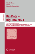 Big Data - BigData 2023: 12th International Conference, Held as Part of the Services Conference Federation, SCF 2023, Honolulu, HI, USA, September 23-26, 2023, Proceedings
