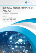 Big Data, Cloud Computing and Iot: Tools and Applications