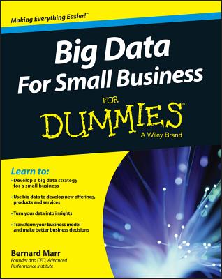 Big Data For Small Business For Dummies - Marr, Bernard