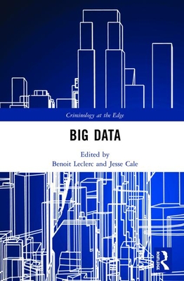 Big Data - Leclerc, Benoit (Editor), and Cale, Jesse (Editor)