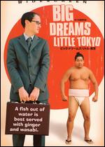 Big Dreams Little Tokyo - Dave Boyle