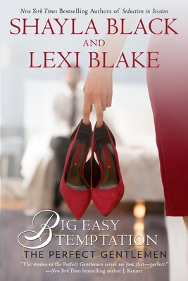 Big Easy Temptation - Black, Shayla, and Blake, Lexi