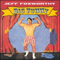 Big Funny - Jeff Foxworthy
