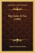 Big Game At Sea (1908)