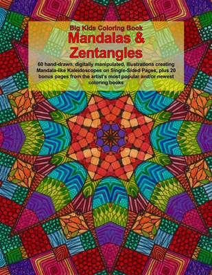 Big Kids Coloring Book: Mandalas and Zentangles - Boyer, Dawn D