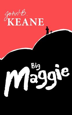Big Maggie - Keane, John B