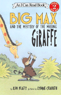 Big Max and the Mystery of the Missing Giraffe - Platt, Kin