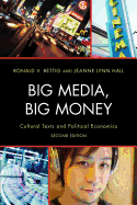 Big Media, Big Money: Cultural Texts and Political Economics, 2nd Edition