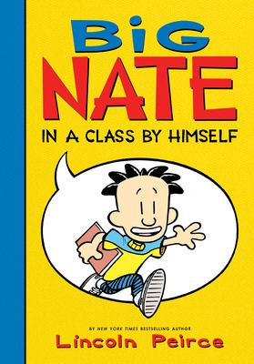 Big Nate: In a Class by Himself - 