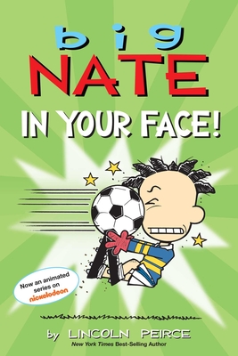 Big Nate: In Your Face!: Volume 24 - Peirce, Lincoln