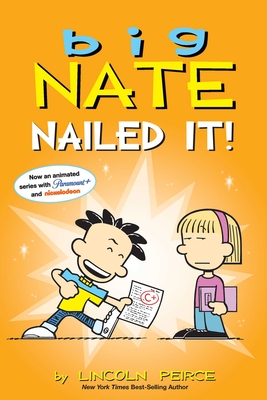 Big Nate: Nailed It!: Volume 28 - Peirce, Lincoln