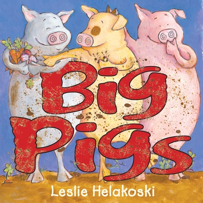 Big Pigs - Helakoski, Leslie