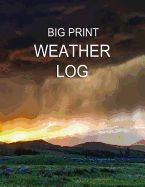 Big Print Weather Log: 100 Week Weather Tracker