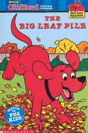 Big Red Reader: Clifford and the Big Leaf Pile - Bridwell, Norman Page