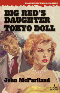 Big Red's Daughter / Tokyo Doll