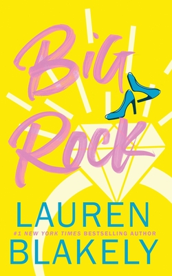 Big Rock - Blakely, Lauren