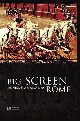 Big Screen Rome - Cyrino, Monica Silveira
