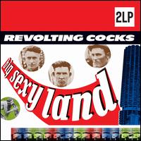 Big Sexy Land - Revolting Cocks