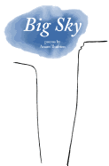Big Sky: Poems by Anam Thubten
