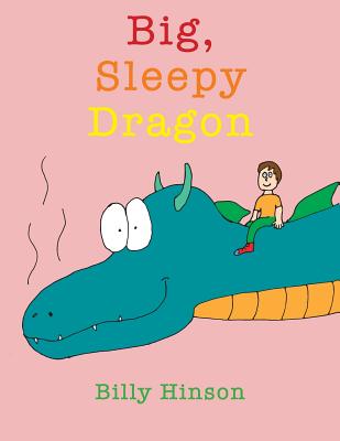 Big, Sleepy Dragon - Hinson, Billy