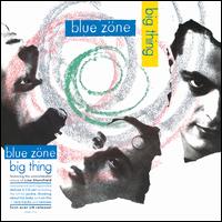 Big Thing [Deluxe Edition] - Blue Zone U.K.