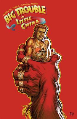 Big Trouble in Little China Vol. 3 - Carpenter, John, and Powell, Eric