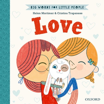 Big Words for Little People: Love - Mortimer, Helen
