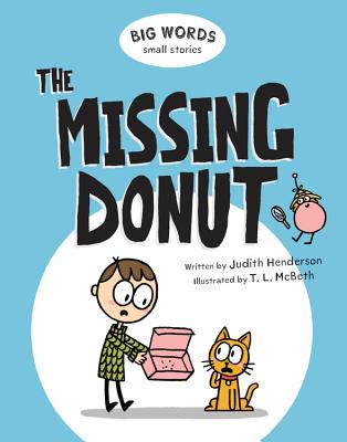 Big Words Small Stories: The Missing Donut - Henderson, Judith