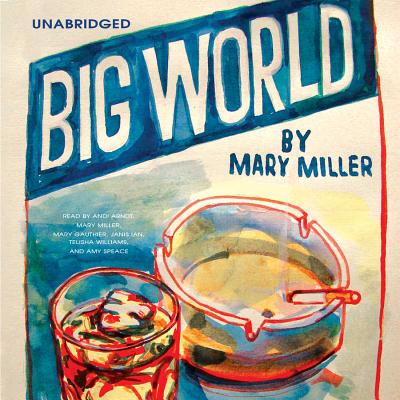 Big World - Miller, Mary, RN, Msn, Ccrn