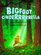 Bigfoot Cinderrrrrella