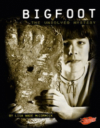 Bigfoot: The Unsolved Mystery