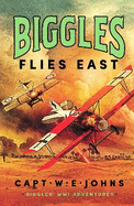 Biggles Flies East