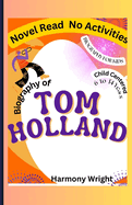 Bigraphy of Tom Holland For Kids: The World of an Actor: Family, Fun, and Fame